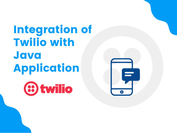 Integration of Twilio with Java Application 
